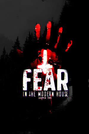 Fear in The Modern House - CH2 poster