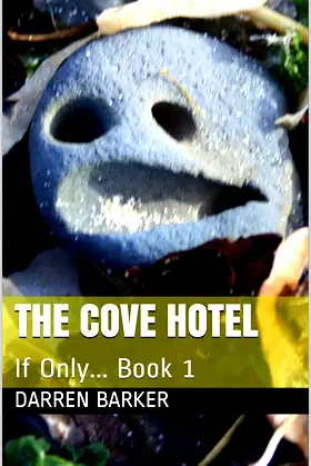 The Cove Hotel: If Only... Book 1 poster