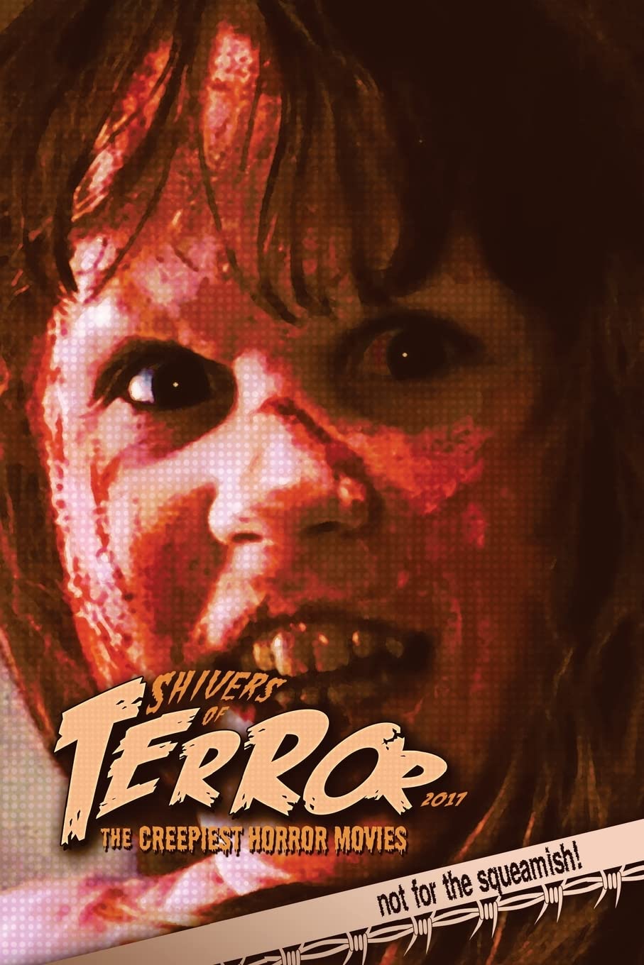 Shivers of Terror 2017: The Creepiest Horror Movies poster