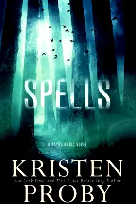 Spells: A Bayou Magic Novel poster