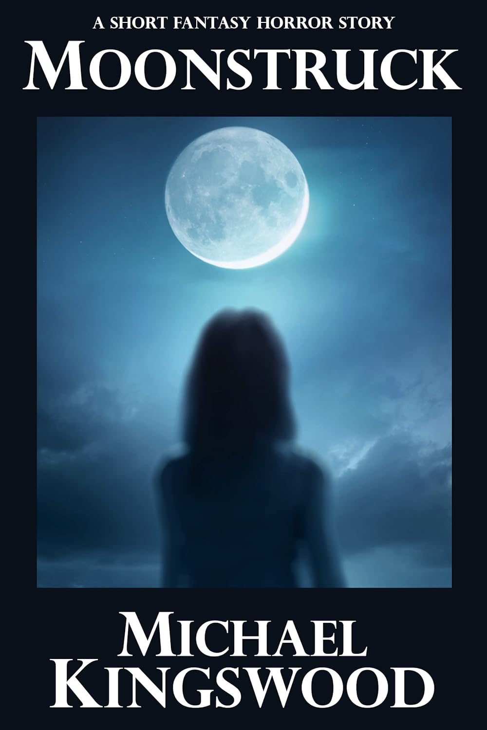 Moonstruck: A Short Fantasy Horror Story poster
