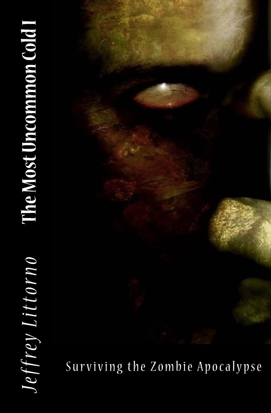 The Most Uncommon Cold: Life in the Time of Zombies, Vol. 1 poster