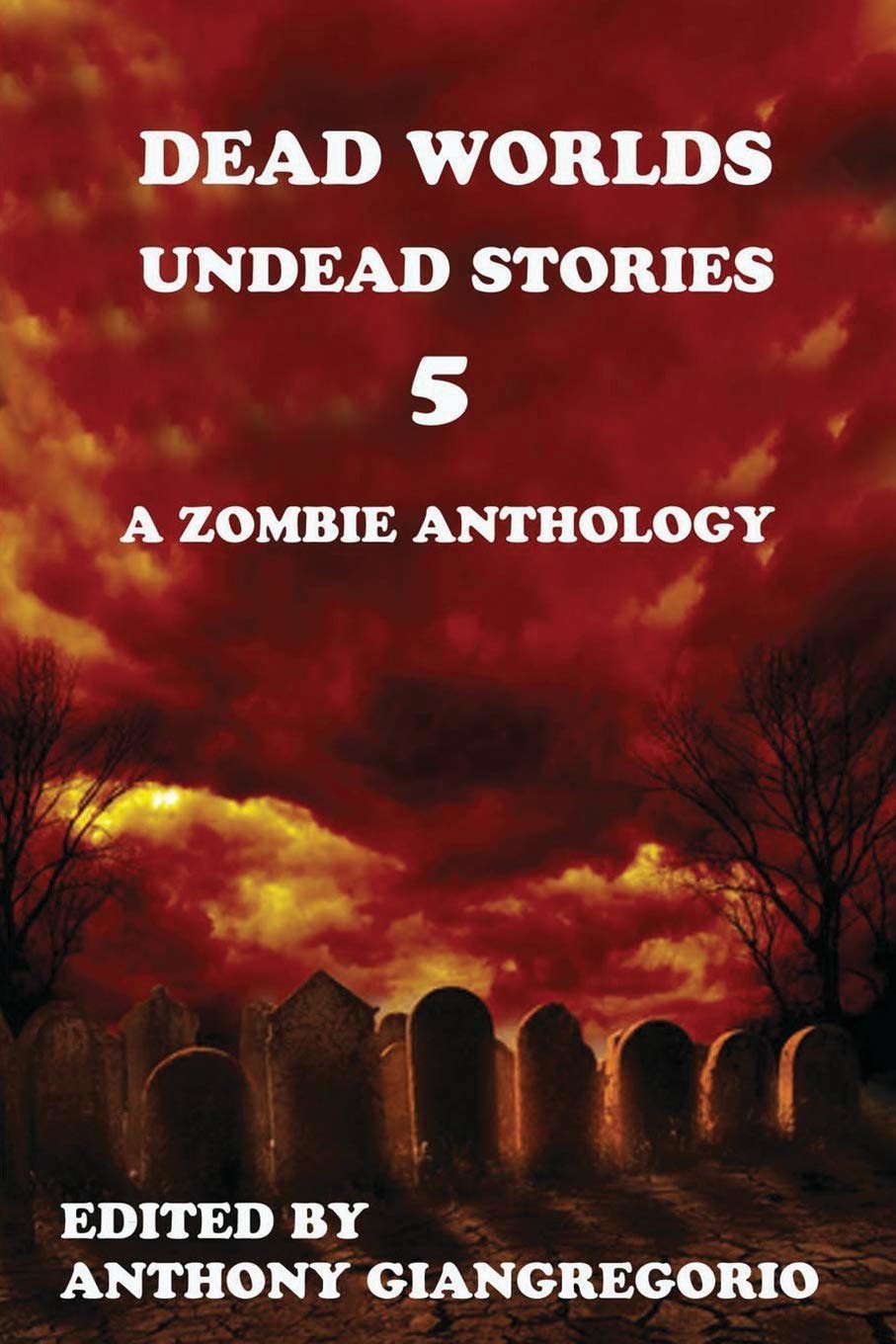 Dead Worlds: Undead Stories Volume 5 poster