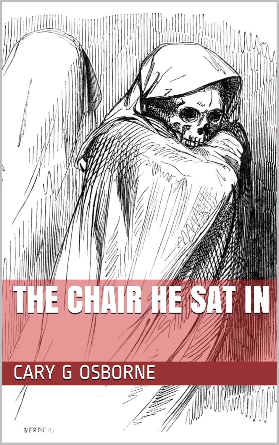 The Chair He Sat In poster