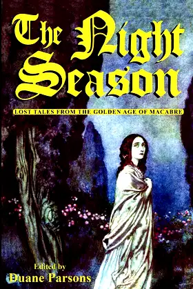 The Night Season: Lost Tales from the Golden Age of Macabre poster
