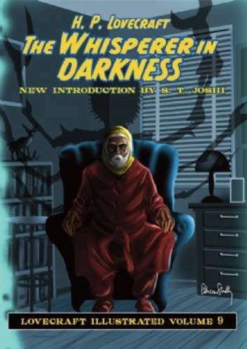 Lovecraft Illustrated Volume 9 - The Whisperer in the Darkness poster