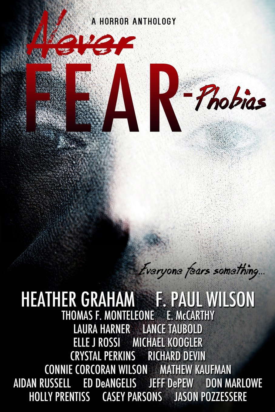Never Fear - Phobias: Everyone fears something... poster
