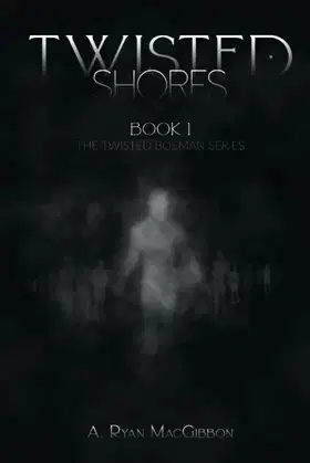 Twisted Shores: Book 1 of The Twisted Boeman Series poster
