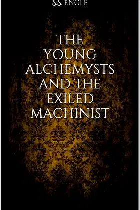 The Young Alchemysts and the Exiled Machinist poster