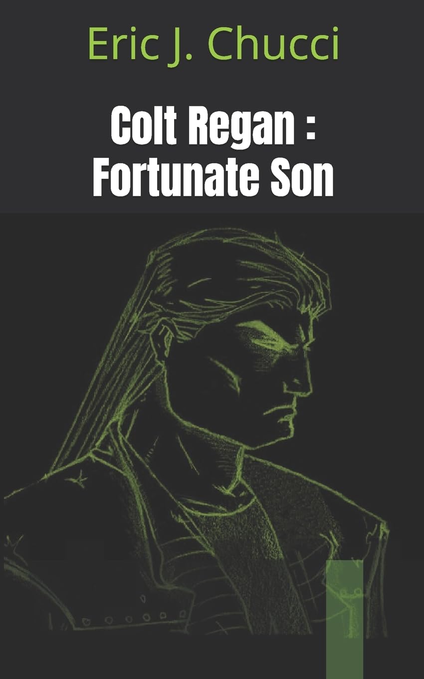 Colt Regan : Fortunate Son poster