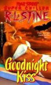 The Goodnight Kiss (Fear Street Super Chillers, No. 3) poster