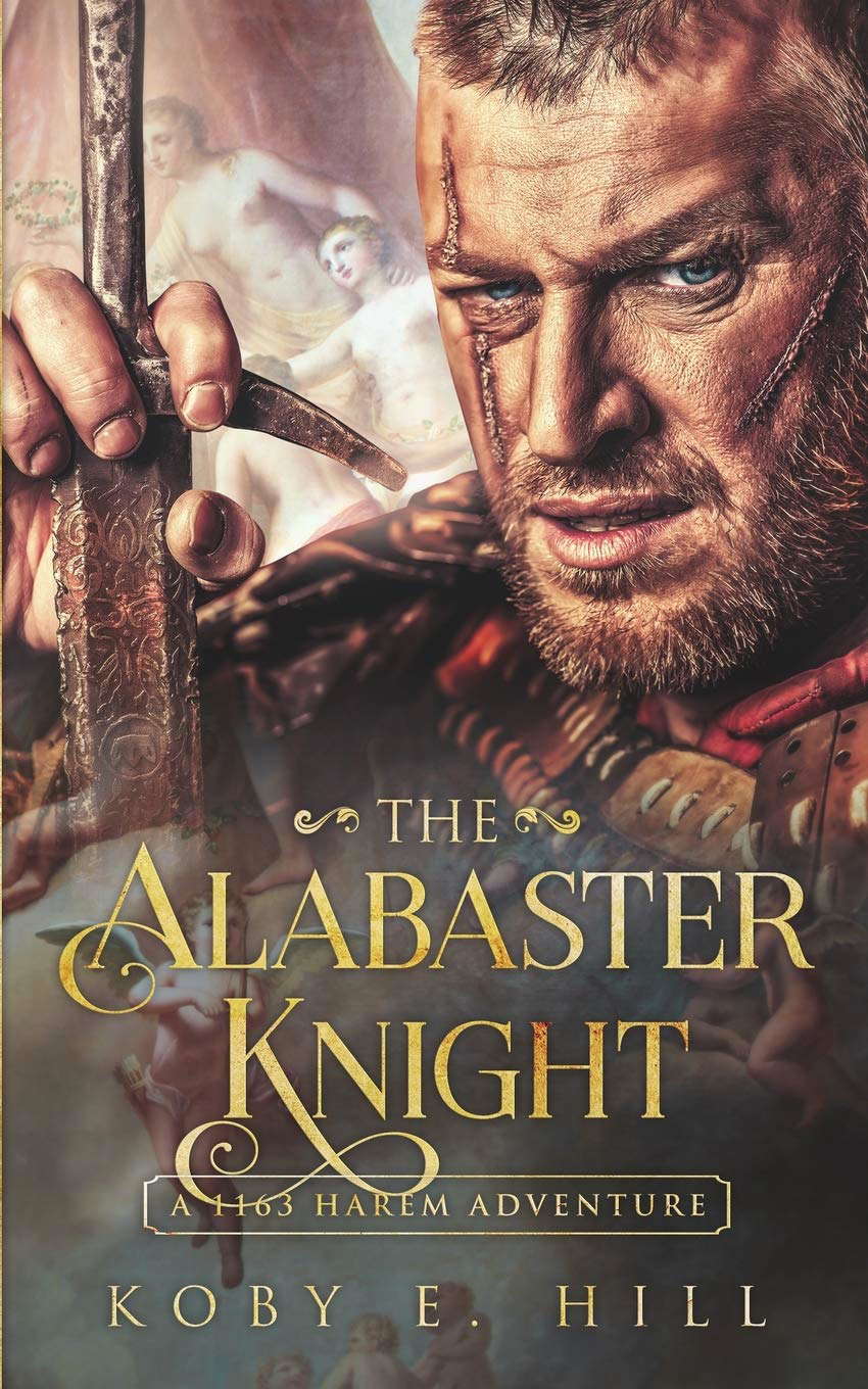The Alabaster Knight: (A 1163 Harem Adventure) poster