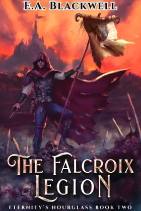 The Falcroix Legion (Eternity's Hourglass) poster