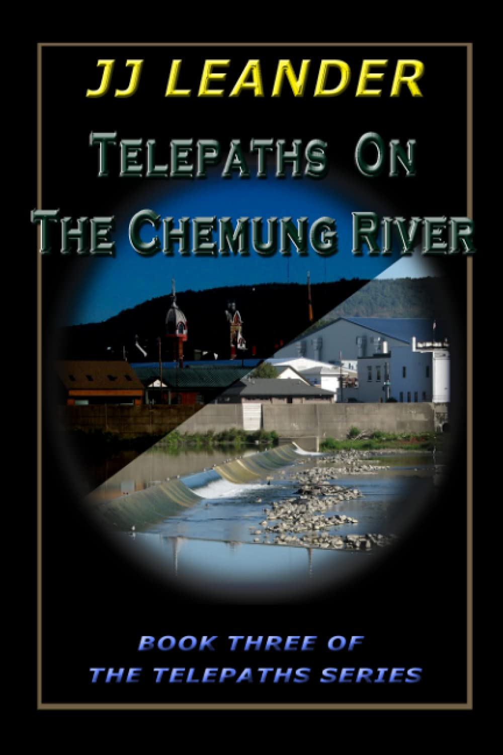 TELEPATHS ON THE CHEMUNG RIVER: BOOK THREE IN THE TELEPATHS SERIES poster