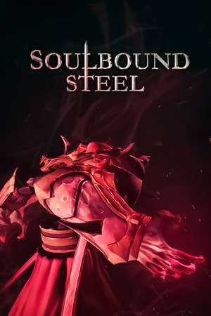 Soulbound Steel poster