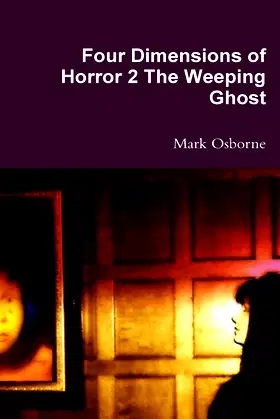 Four Dimensions of Horror 2 The Weeping Ghost poster