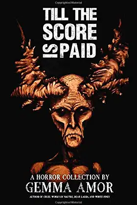Till the Score is Paid: 11 Illustrated Horror Stories poster
