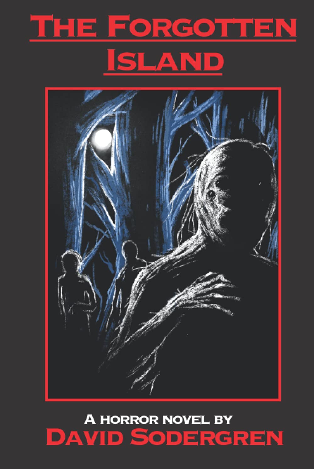 The Forgotten Island: A Horror Novel poster