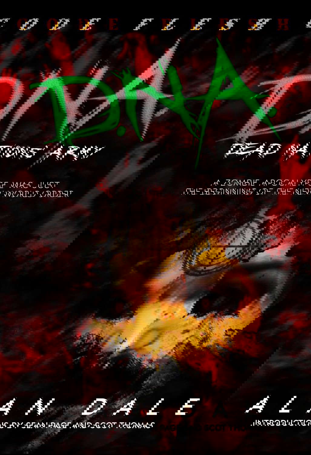 Dead Nations' Army Book One: CODE FLESH (The True Zombie War) poster
