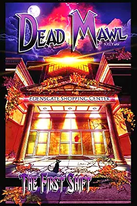 The First Shift: A Dead Mawl Omnibus (Dead Mawl Compilation) poster