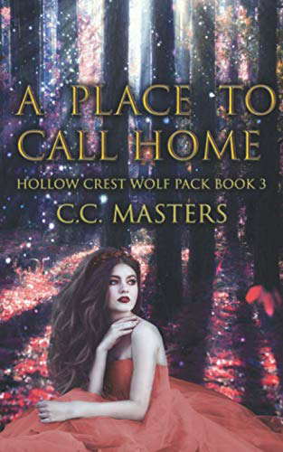 A Place to Call Home (Hollow Crest Wolf Pack Book 3) poster