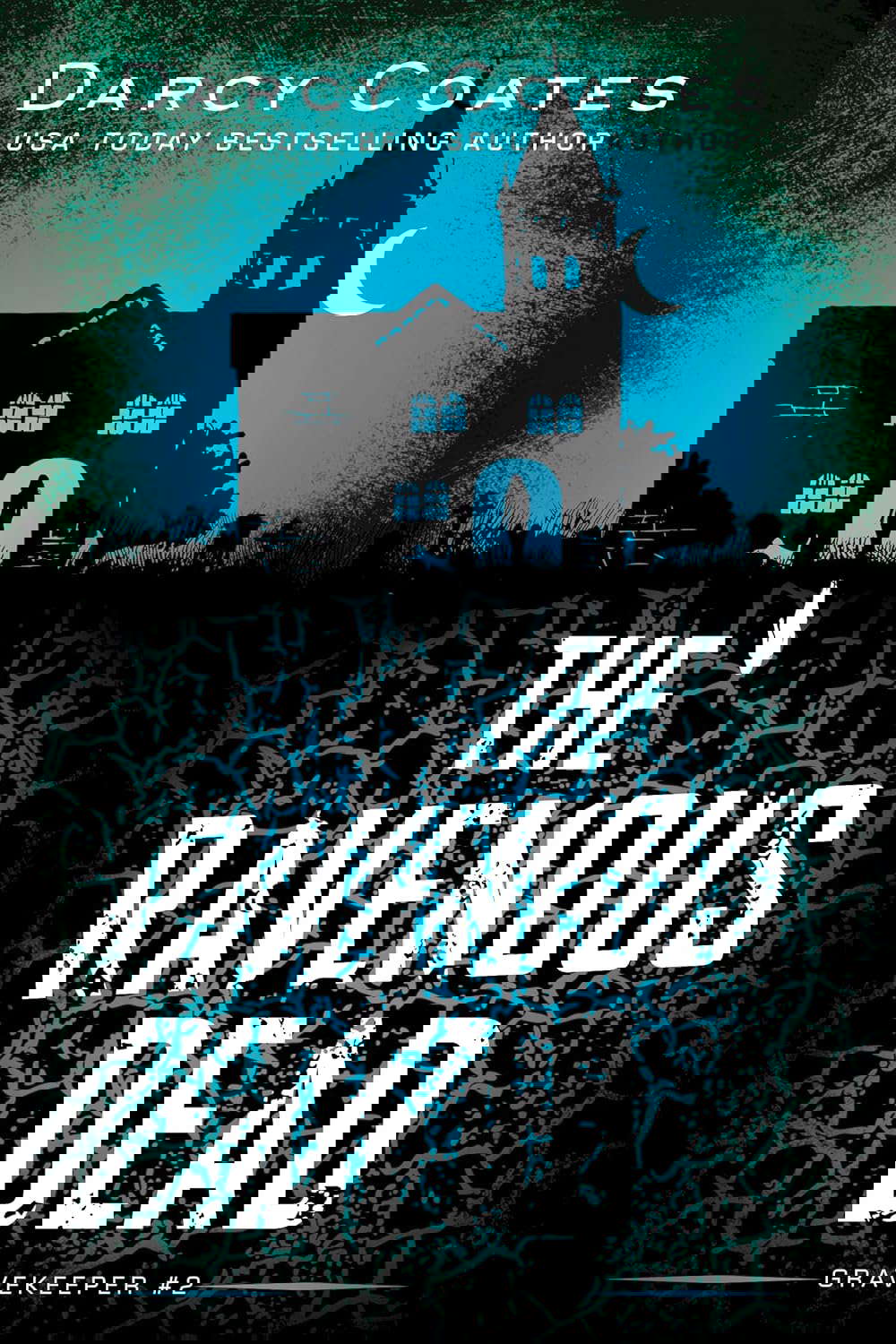 The Ravenous Dead (Gravekeeper, 2) poster