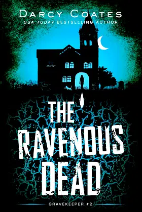 The Ravenous Dead (Gravekeeper, 2) poster