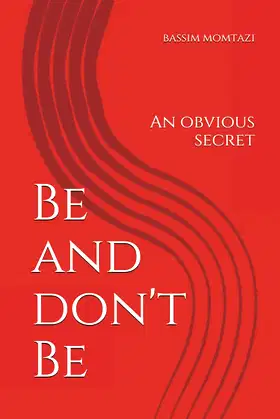 Be and don't Be: An obvious secret poster