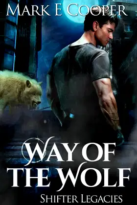 Way of the Wolf (Shifter Legacies) poster