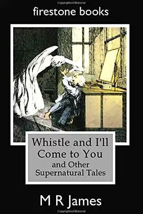 Whistle and I'll Come to You and Other Supernatural Tales poster