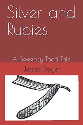 Silver and Rubies: A Sweeney Todd Tale (The Silver Series) poster