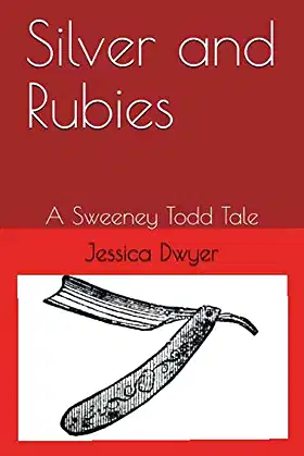 Silver and Rubies: A Sweeney Todd Tale (The Silver Series) poster