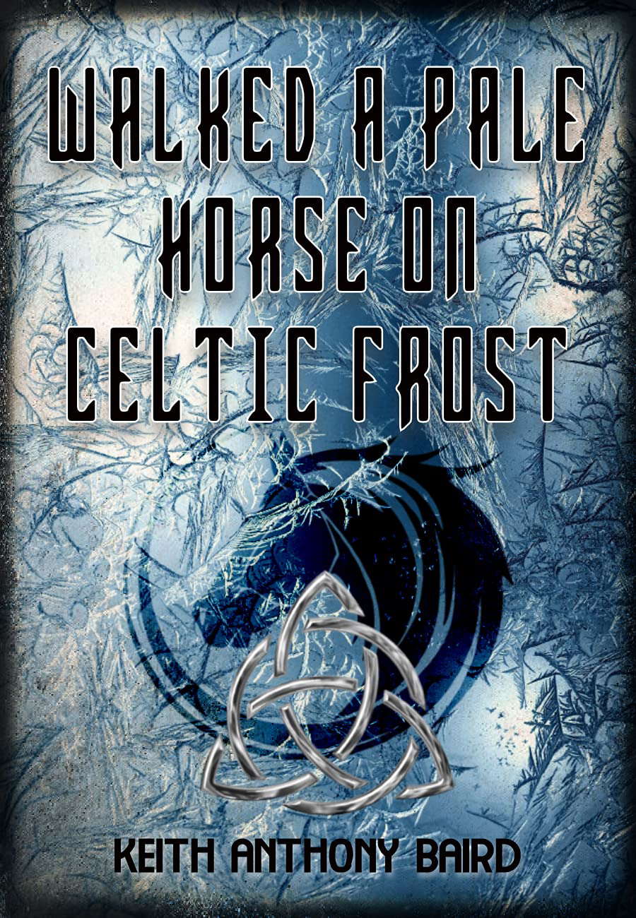 Walked a Pale Horse on Celtic Frost poster