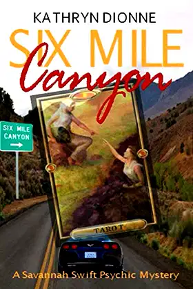 Six Mile Canyon (A Savannah Swift Psychic Mystery) poster