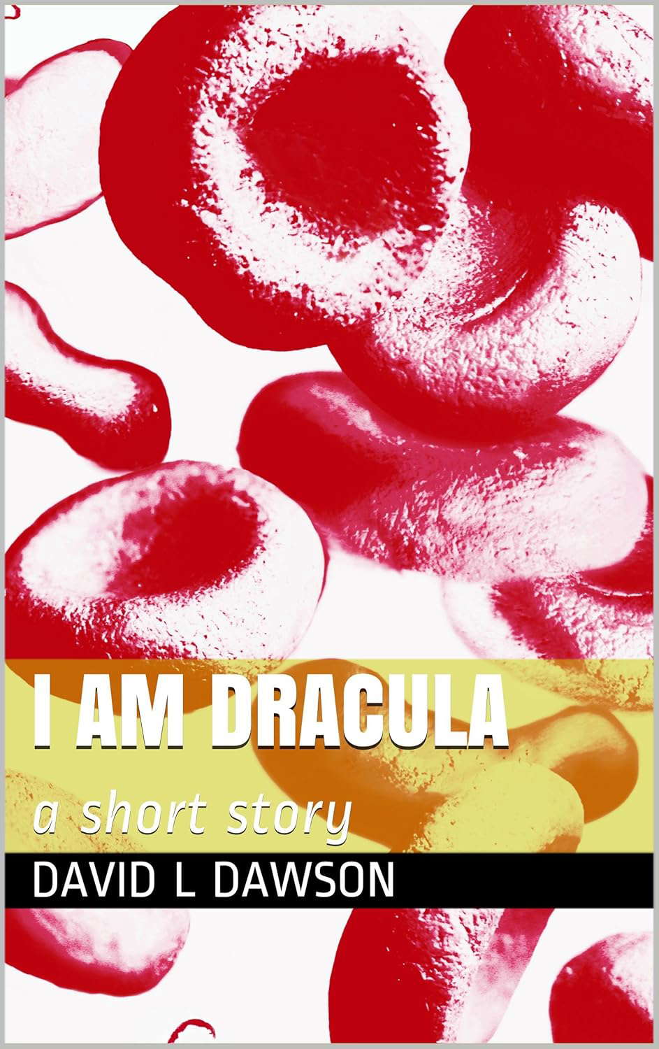 I Am Dracula: a short story poster