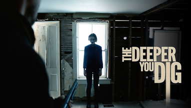The Deeper You Dig - Official Movie Trailer (2020) poster