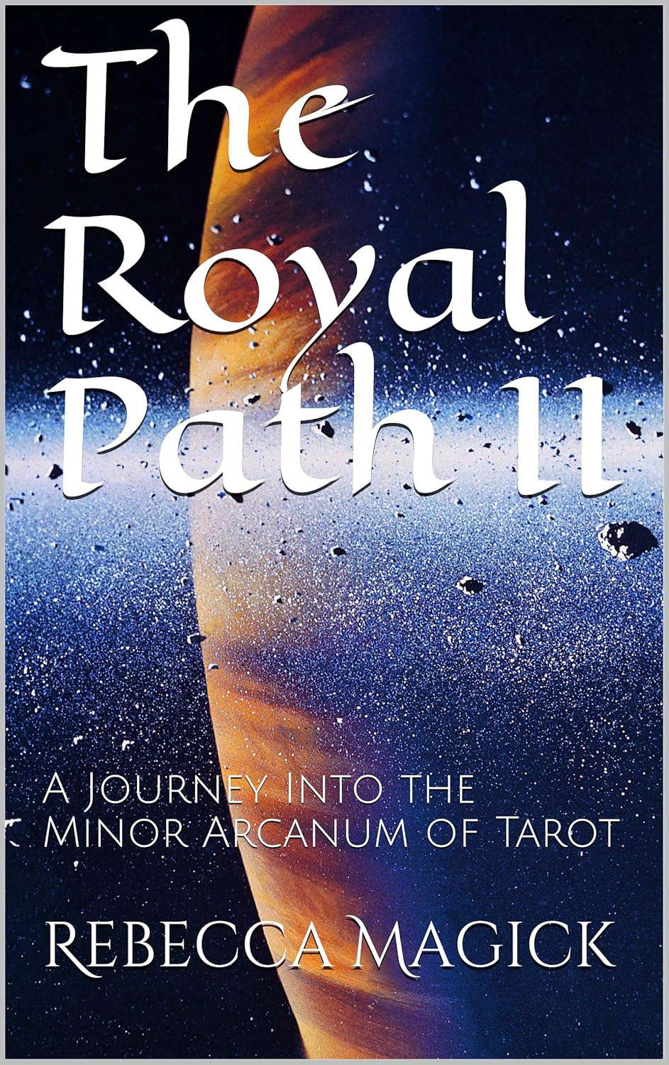 The Royal Path II: A Journey Into the Minor Arcanum of Tarot poster