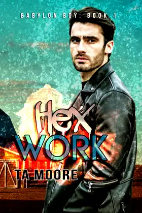 Hex Work: Babylon Boy Book One poster
