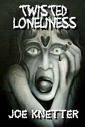 Twisted Loneliness poster