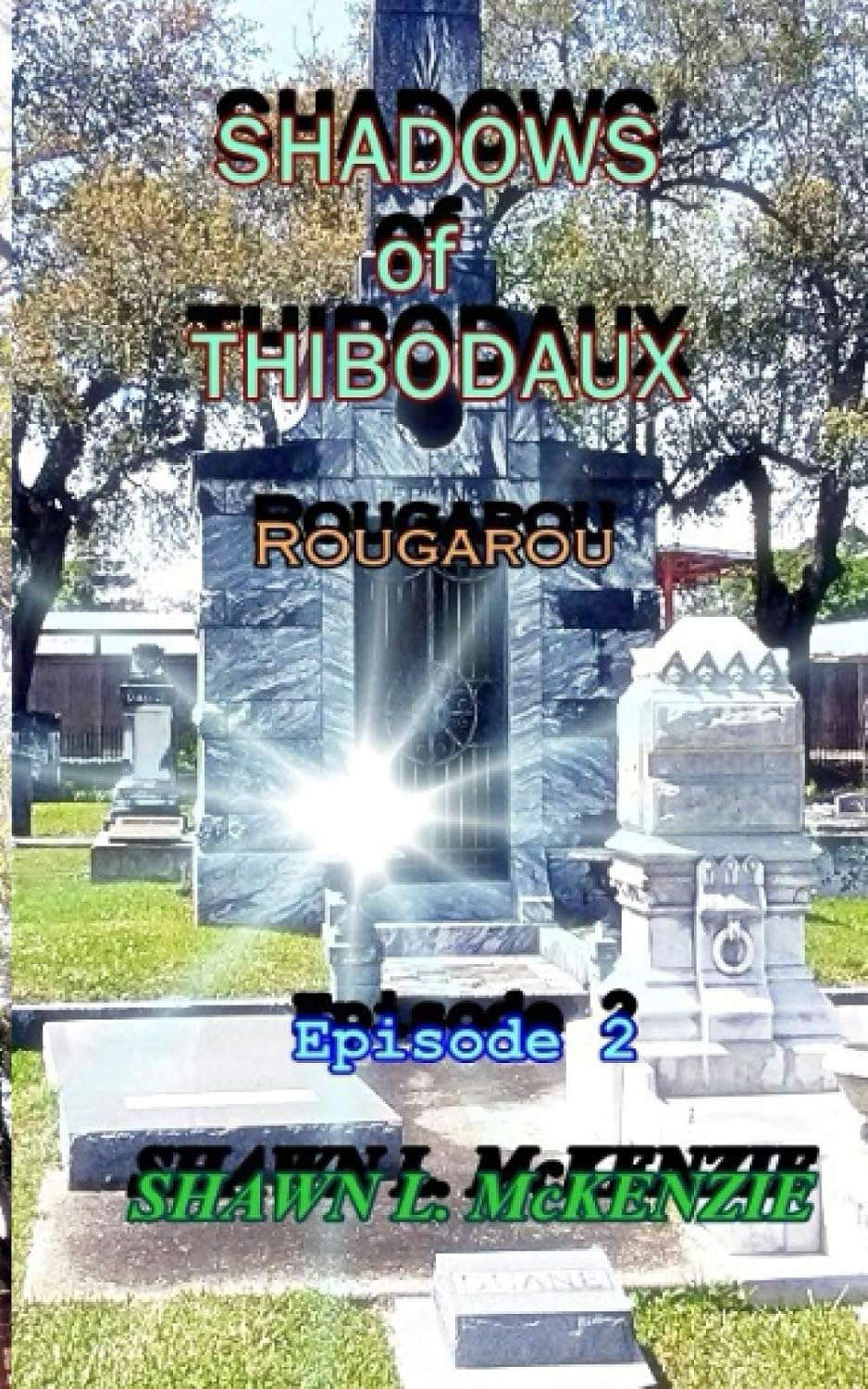 Shadows of Thibodaux: Rougarou poster