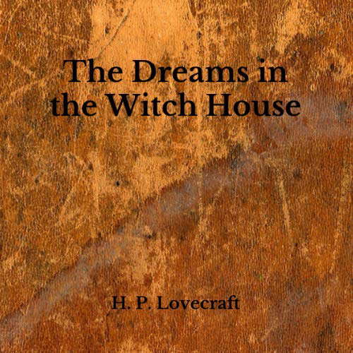The Dreams in the Witch House poster