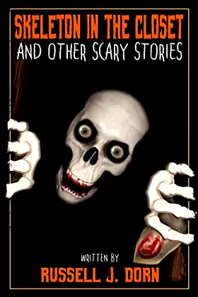 Skeleton in the Closet: and Other Scary Stories poster