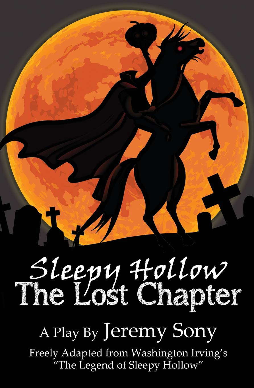 Sleepy Hollow: The Lost Chapter: A Play poster