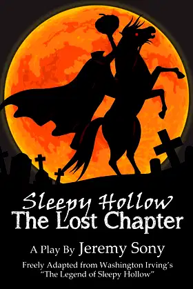Sleepy Hollow: The Lost Chapter: A Play poster
