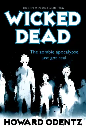 Wicked Dead: The Dead (A Lot) Trilogy, Book 2 poster