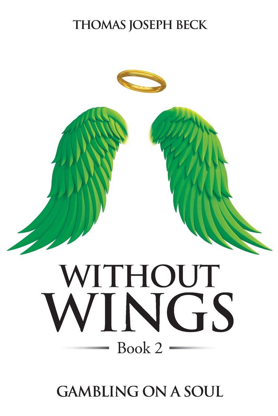 Without Wings: Book 2: Gambling On A Soul poster