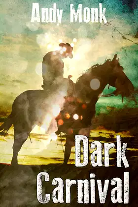 Dark Carnival (Hawker's Drift Book 2) poster