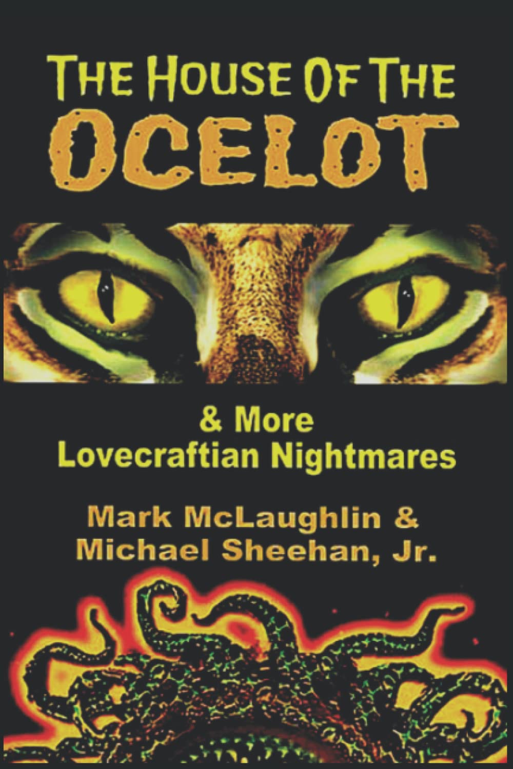 The House Of The Ocelot & More Lovecraftian Nightmares poster