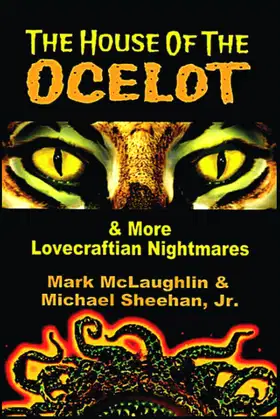 The House Of The Ocelot & More Lovecraftian Nightmares poster