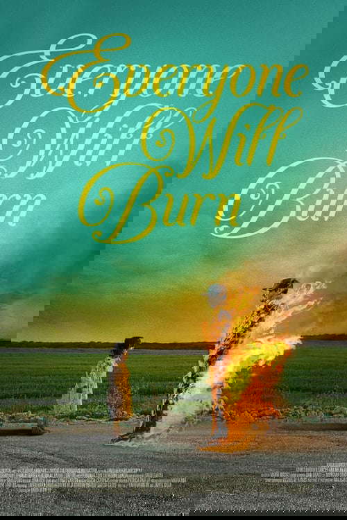 Everyone Will Burn poster
